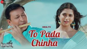 To Pada Chinha odia song banner. Having the starcast Sidhanta Mahapatra and Supriya. This picture from Sankar Odia movie.
